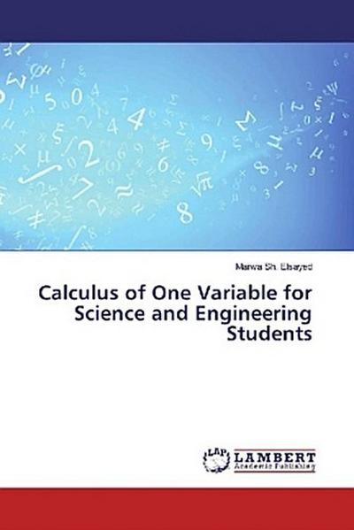 Calculus of One Variable for Science and Engineering Students