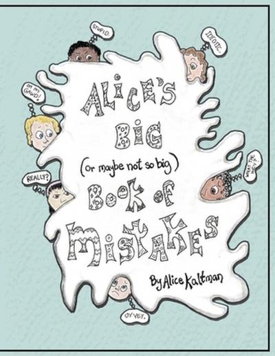 Alice’s Big Book of Mistakes