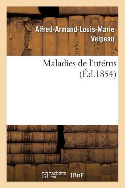 Maladies de l’Utérus