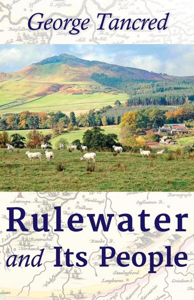 Rulewater and Its People