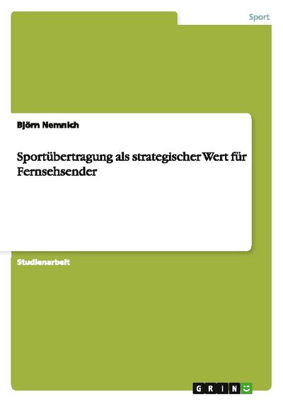 Sportübertragung als strategischer Wert für Fernsehsender
