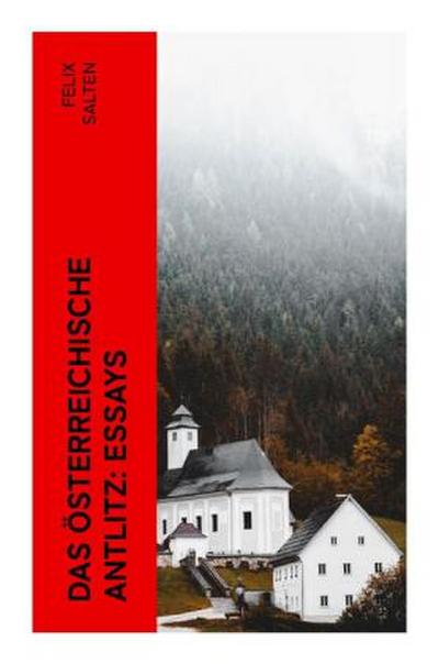 Das österreichische Antlitz: Essays