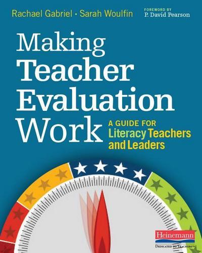 Making Teacher Evaluation Work