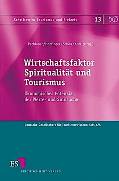 Wirtschaftsfaktor Spiritualität und Tourismus