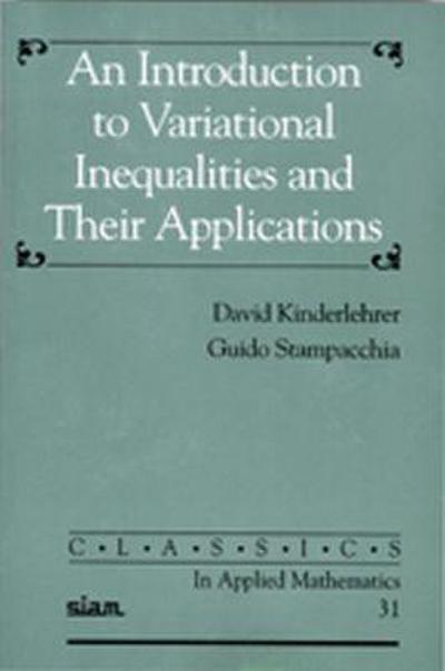 An Introduction to Variational Inequalities and Their Applications