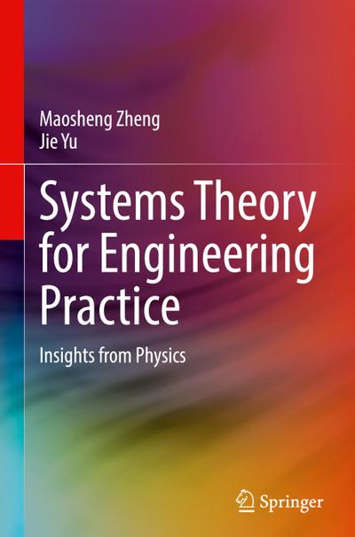 Systems Theory for Engineering Practice