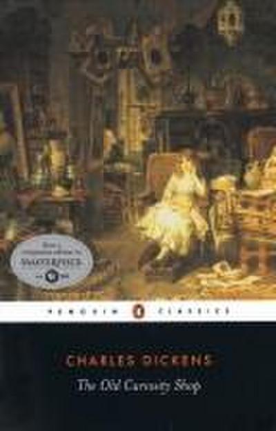 The Old Curiosity Shop: A Tale - Charles Dickens