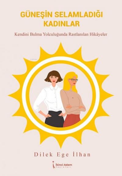 Günesin Selamladigi Kadinlar