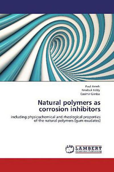 Natural polymers as corrosion inhibitors