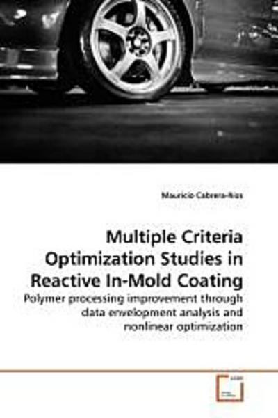 Multiple Criteria Optimization Studies in Reactive In-Mold Coating