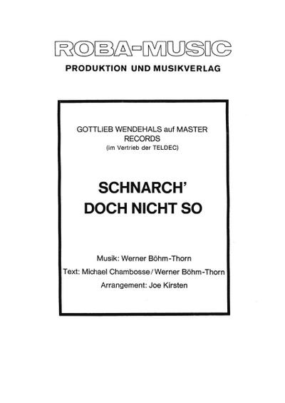 Schnarch’ doch nicht so