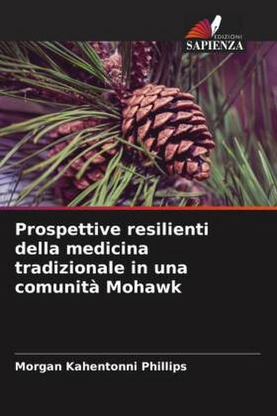 Prospettive resilienti della medicina tradizionale in una comunità Mohawk