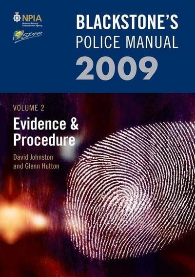 Blackstone’s Police Manual Volume 2: Evidence and Procedure 2009
