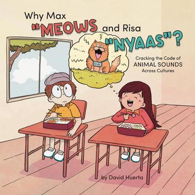 Why Max "Meows and Risa "Nyaas"?