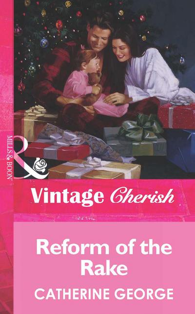 Reform of the Rake (Mills & Boon Vintage Cherish)