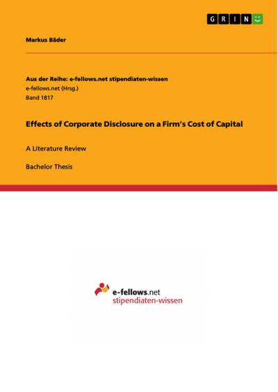 Effects of Corporate Disclosure on a Firm’s Cost of Capital