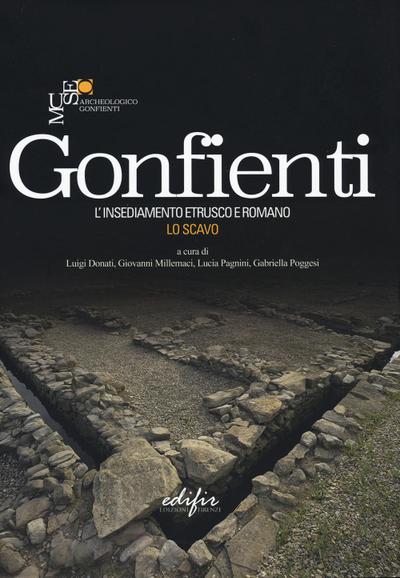 Gonfienti. L’insediamento etrusco e romano. Lo scavo