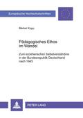 Pädagogisches Ethos im Wandel