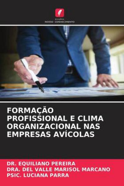 FORMAÇÃO PROFISSIONAL E CLIMA ORGANIZACIONAL NAS EMPRESAS AVÍCOLAS