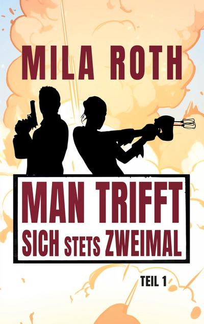 Man trifft sich stets zweimal (Teil 1)