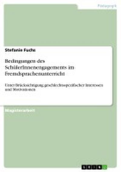 Bedingungen des SchülerInnenengagements im Fremdsprachenunterricht - Stefanie Fuchs