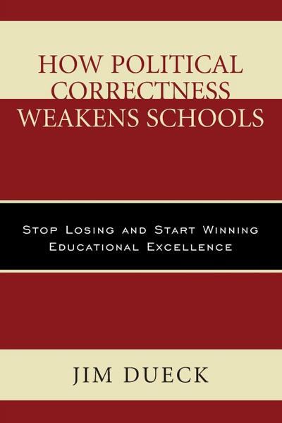How Political Correctness Weakens Schools