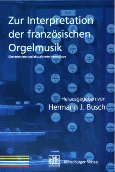 Zur Interpretation der französischen Orgelmusik