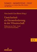 Unsicherheit als Herausforderung für die Wissensch