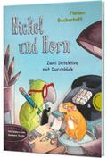 Nickel und Horn - Zwei Detektive mit Durchblick