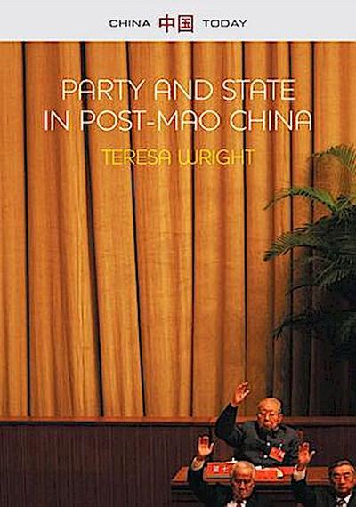 Party and State in Post-Mao China