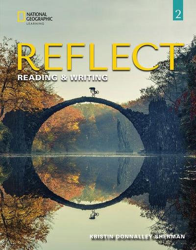 Reflect Reading & Writing 2: Student’s Book