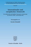 Internationales und europäisches Atomrecht