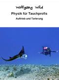 Physik für Tauchprofis – Auftrieb und Tarierung