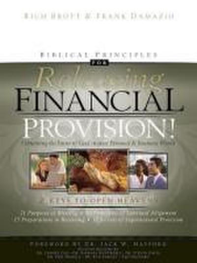 Biblical Principles for Releasing Financial Provision!: Obtaining the Favor of God in Your Personal & Business World