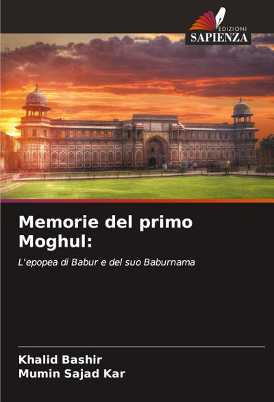 Memorie del primo Moghul: