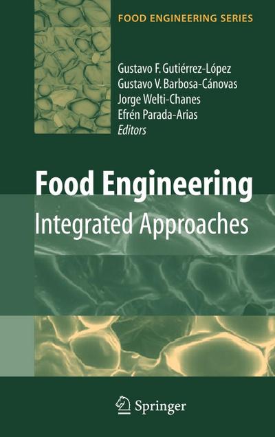Food Engineering: Integrated Approaches