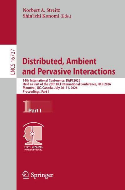 Distributed, Ambient and Pervasive Interactions