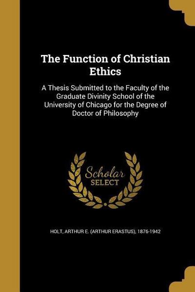FUNCTION OF CHRISTIAN ETHICS