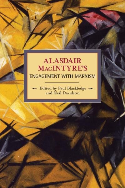Alasdair Macintyre’s Engagement with Marxism