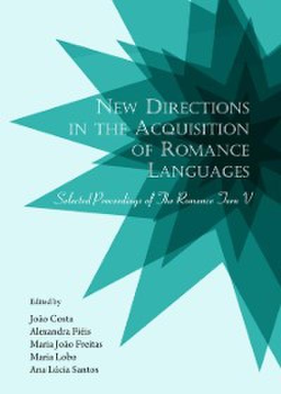 New Directions in the Acquisition of Romance Languages