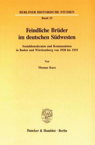 Feindliche Brüder im deutschen Südwesten.