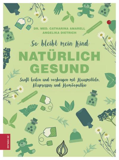 So bleibt mein Kind natürlich gesund