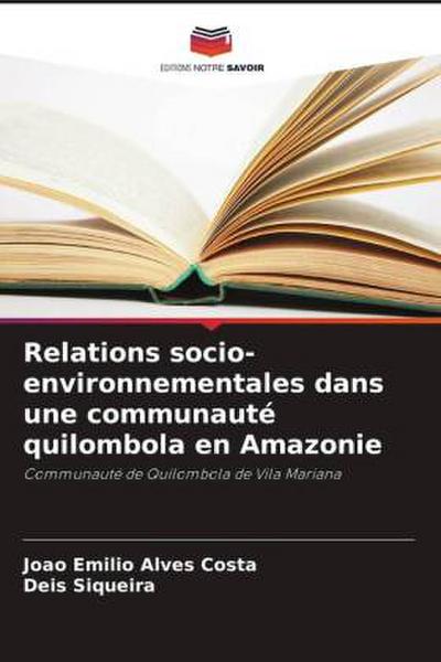Relations socio-environnementales dans une communauté quilombola en Amazonie