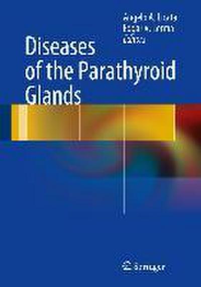 Diseases of the Parathyroid Glands