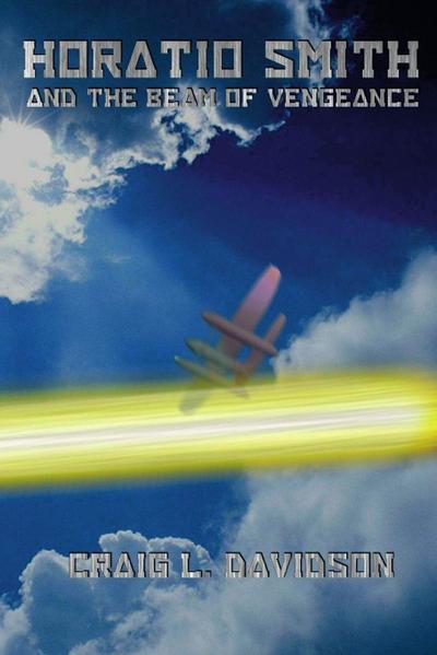 Horatio Smith and the Beam of Vengeance