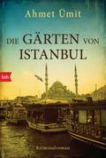 Die Gärten von Istanbul von Ahmet Ümit | Ebook