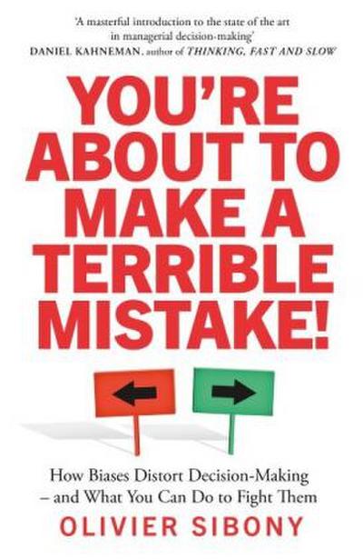 You’re About to Make a Terrible Mistake!