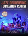 Jazz Drumming Foundation (Time Space And Drums, #2)