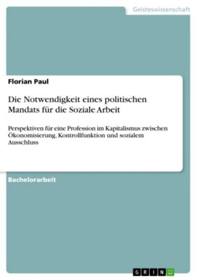 Die Notwendigkeit eines politischen Mandats für die Soziale Arbeit