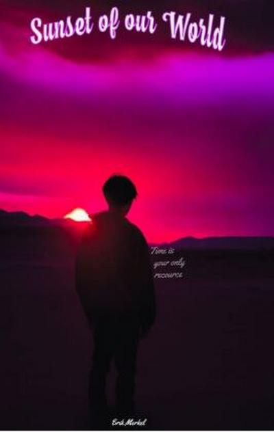 Sunset of our world